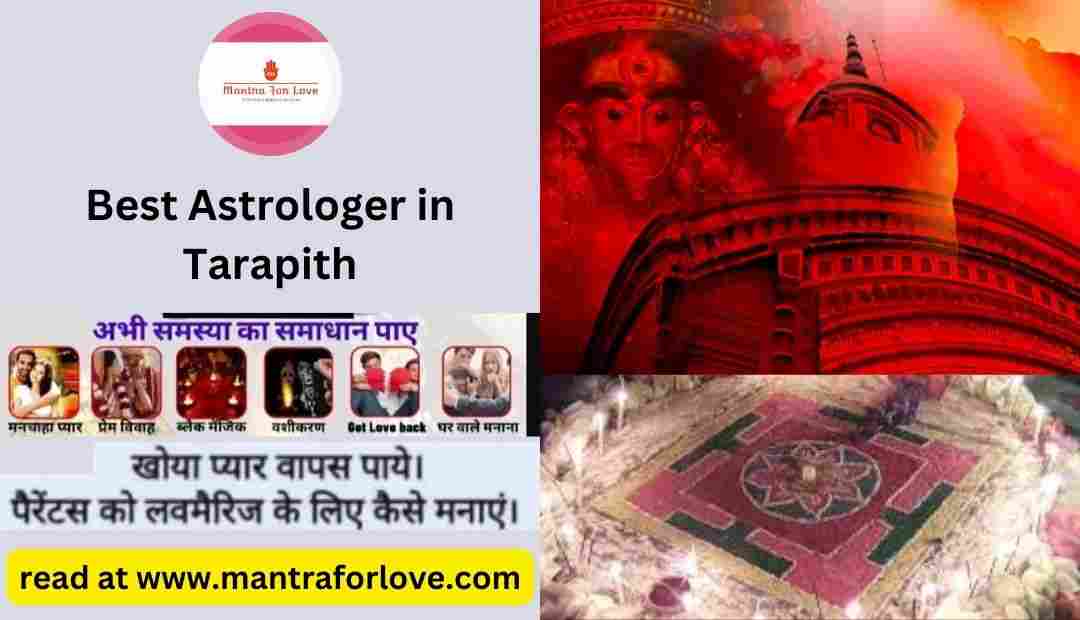 Tarapith Astrologer: Get Any Solution in 7 Minutes
